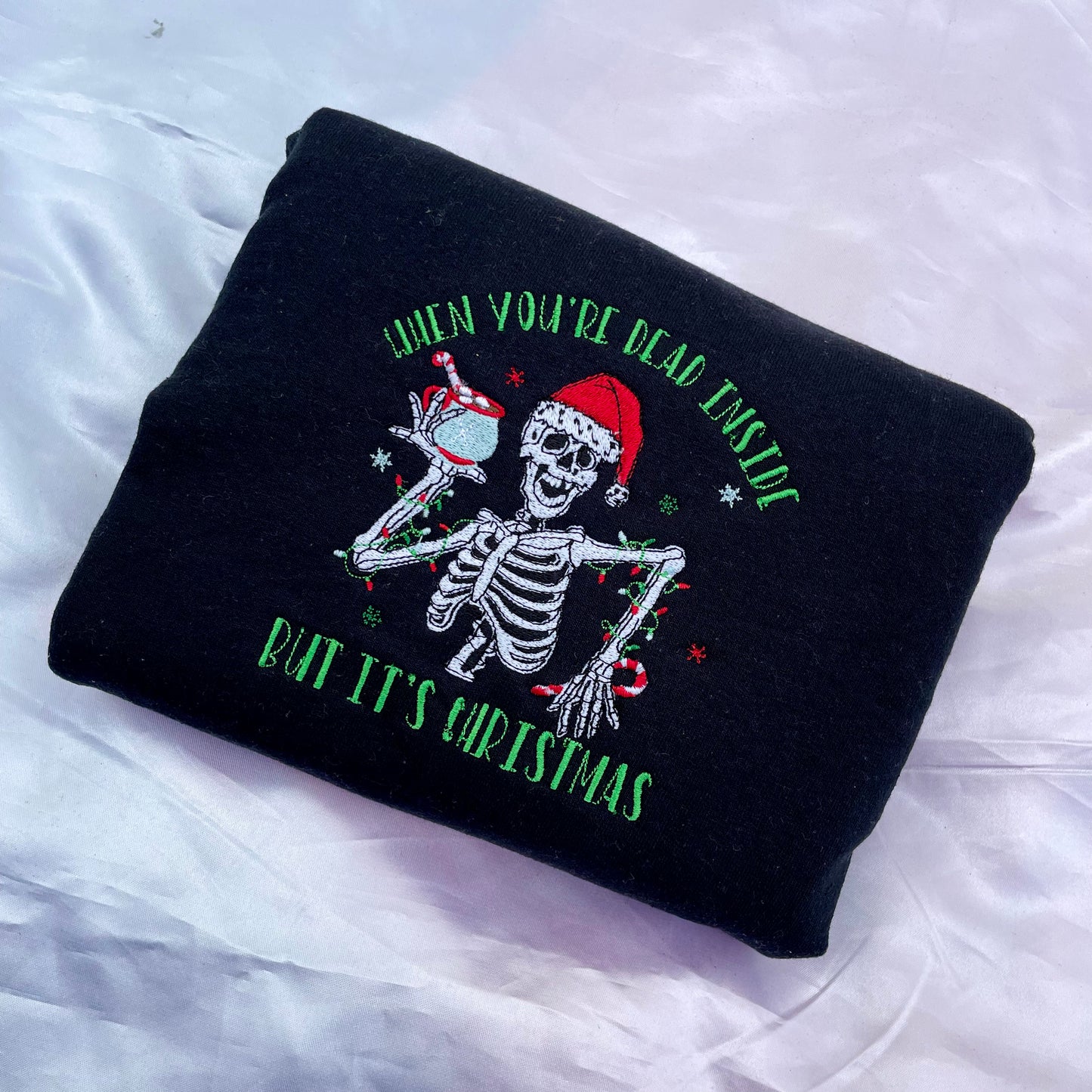 When your dead Insideā¦but its Christmas Sweatshirt/Hoodie